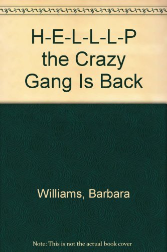 Book H-E-L-L-L-P the Crazy Gang Is Back free