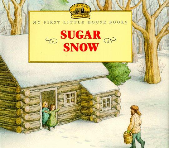 Book Sugar Snow (Little House Picture Book) free