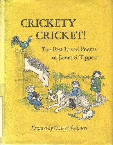 Book Crickety Cricket!: The Best-loved Poems Of James S. Tippett free