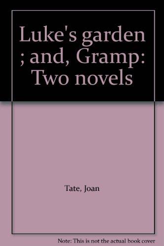 Book Luke's garden ; and, Gramp: Two novels free