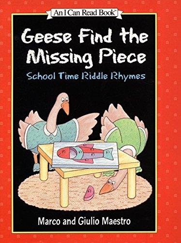 Book Geese Find the Missing Piece: School Time Riddle Rhymes (I Can Read Level 1) free