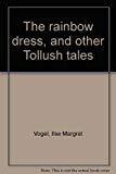 Book The Rainbow Dress, and Other Tollush Tales free
