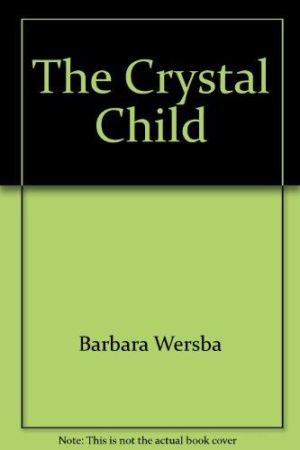 Book The Crystal Child free Book The Crystal Child free