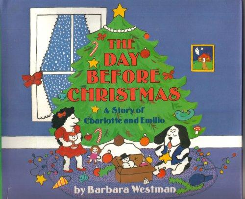 Book The Day Before Christmas: A Story of Charlotte and Emilio free