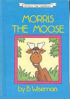 Book Morris the moose (An Early I can read book) free Book Morris the moose (An Early I can read book) free