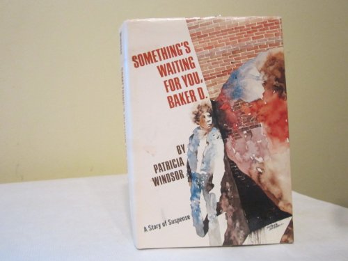 Book Something's Waiting For You, Baker D.: A Story Of Suspense free