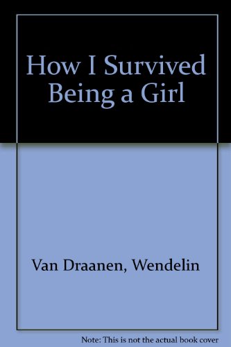 Book How I Survived Being a Girl free