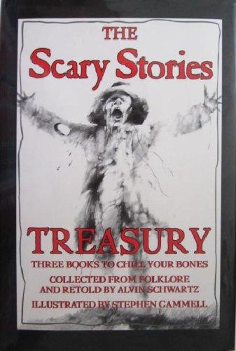 Book The Scary Stories Treasury: Three Books to Chill Your Bones (Collected from Folklore and Retold by Alvin Schwartz) free