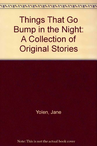 Book Things That Go Bump In The Night: A Collection Of Original Stories free