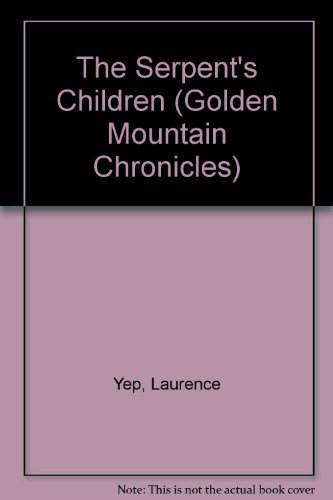 Book The Serpent's Children (Golden Mountain Chronicles) free