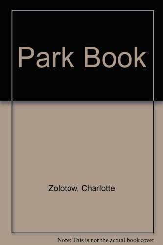 Book Park Book (charlotte Zolotow Book) free