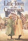 Book Little Town at the Crossroads (Little House: the Brookfield Years) free
