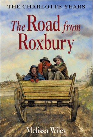 Book The Road from Roxbury (Little House: the Charlotte Years) free
