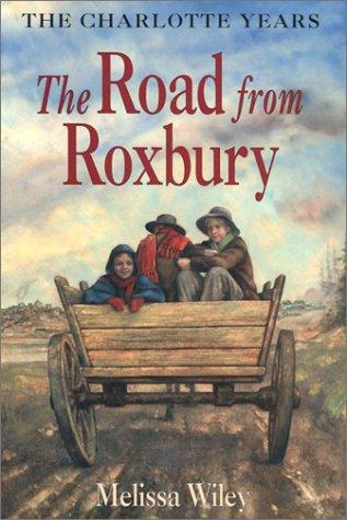 Book The Road from Roxbury (Little House: the Charlotte Years) free