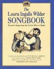 Book The Laura Ingalls Wilder Songbook: Favorite Songs from the Little House Books free