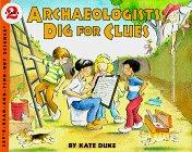 Book Archaeologists Dig for Clues (Let's Read-And-Find Out Science. Stage 2) free