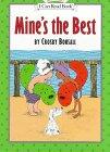 Book Mine's the Best (My First I Can Read Books Series) free