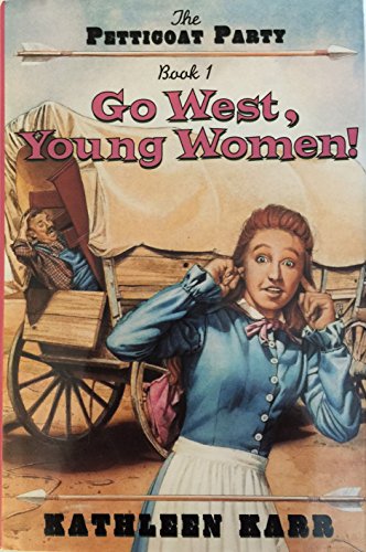 Book Go West, Young Women! (Petticoat Party) free