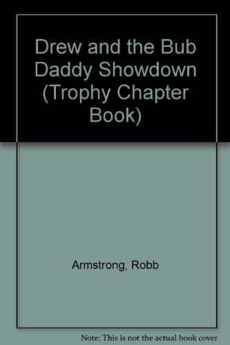 Book Drew and the Bub Daddy Showdown (Trophy Chapter Book) free