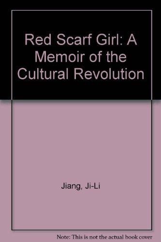 Book Red Scarf Girl: A Memoir of the Cultural Revolution free