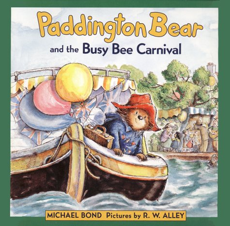 Book Paddington Bear and the Busy Bee Carnival (Paddington Bear Picture Book) free