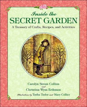 Book Inside the Secret Garden: A Treasury of Crafts, Recipes, and Activities free