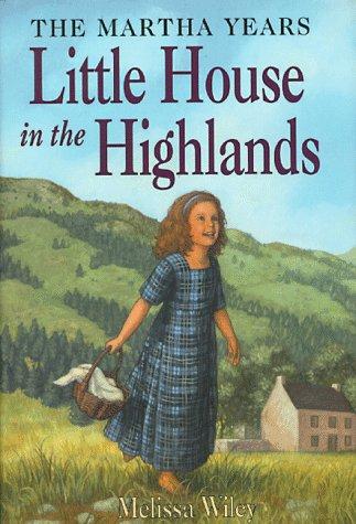 Book Little House in the Highlands (Little House the Martha Years) free