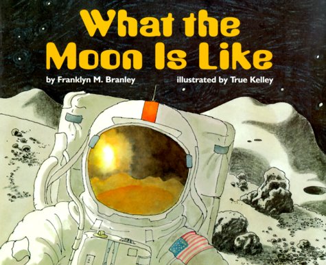 Book What the Moon Is Like (LET'S-READ-AND-FIND-OUT SCIENCE BOOKS) free