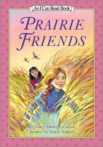 Book Prairie Friends (I Can Read Book 3) free