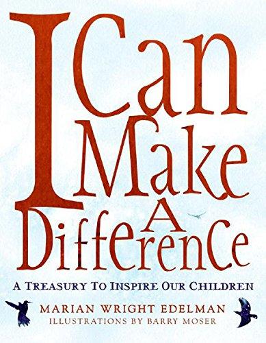 Book I Can Make a Difference: A Treasury to Inspire Our Children free