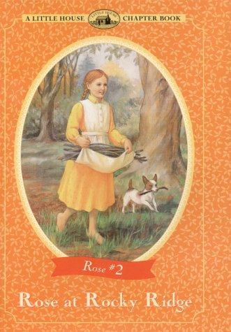 Book Rose at Rocky Ridge: Adapted from the Rose Years Books (Little House Chapter Book) free