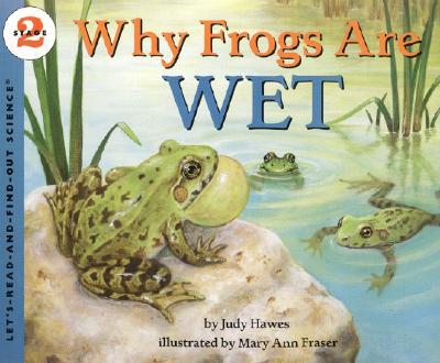Book Why Frogs Are Wet (Let's-Read-and-Find-Out Science 2) free