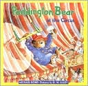 Book Paddington Bear at the Circus free