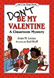 Book Don't Be My Valentine: A Classroom Mystery (I Can Read Level 2) free