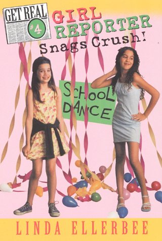 Book Get Real #4: Girl Reporter Snags Crush free