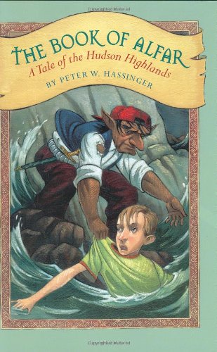 Book The Book of Alfar: A Tale of the Hudson Highlands free