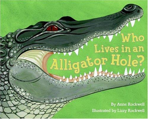 Book Who Lives in an Alligator Hole? (Let's-Read-and-Find-Out Science 2) free