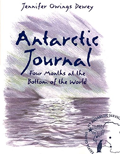 Book Antarctic Journal: Four Months at the Bottom of the World free