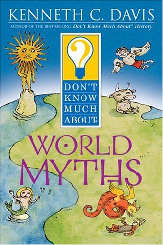 Book Don't Know Much About World Myths free