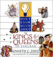 Book Don't Know Much about the Kings and Queens of England free