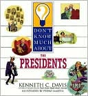 Book Don't Know Much About the Presidents free