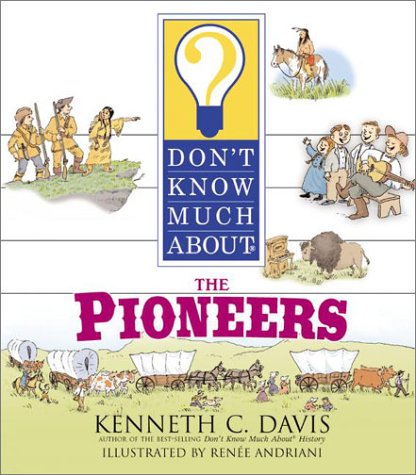 Book Don't Know Much About the Pioneers free