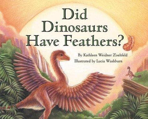 Book Did Dinosaurs Have Feathers? (Let's-Read-and-Find-Out Science 2) free