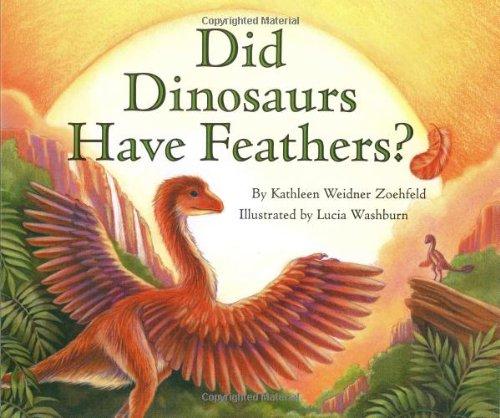 Book Did Dinosaurs Have Feathers? (Let's-Read-and-Find-Out Science 2) free