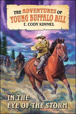 Book In the Eye of the Storm (The Adventures of Young Buffalo Bill) free