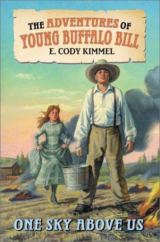 Book One Sky Above Us (The Adventures of Young Buffalo Bill) free