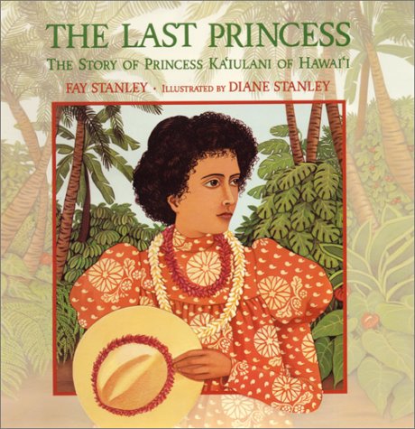Book The Last Princess: The Story of Princess Kaiulani of Hawaii free