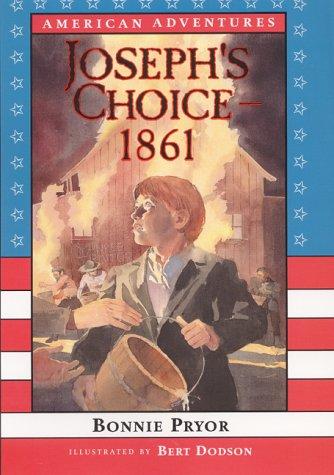 Book Joseph's Choice: 1861 (American Adventures) free