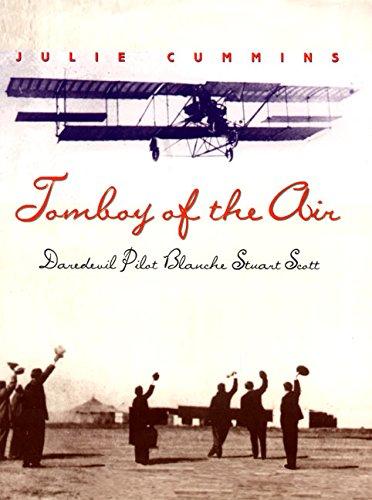 Book Tomboy of the Air: Daredevil Pilot Blanche Stuart Scott free