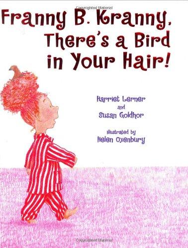 Book Franny B. Kranny, There's a Bird in Your Hair! free